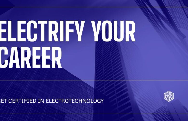 Electrotechnology Certifications to Boost Your Career
