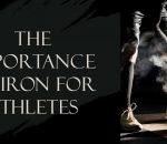 The Importance Of Iron For Athletes And How Infusions Can Help